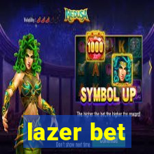 lazer bet